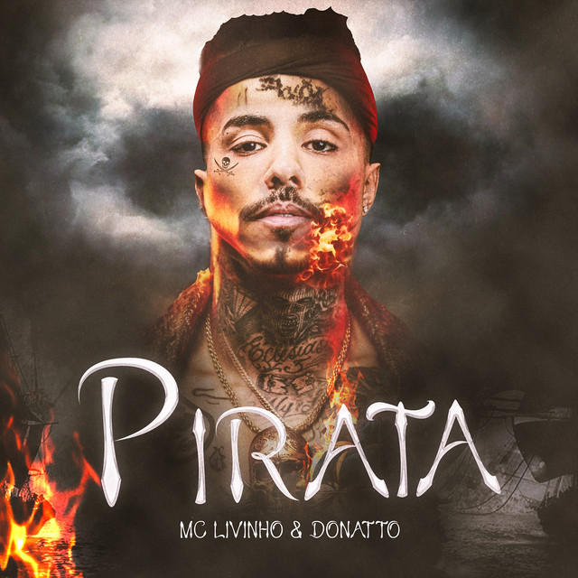 MC Livinho e Donatto – Pirata