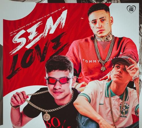 SEM LOVE - MC Kauãzinho, MC Thony e Menor da VF