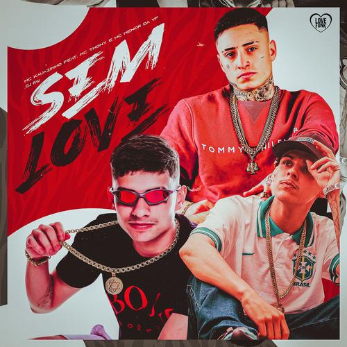 SEM LOVE – MC Kauãzinho, MC Thony e Menor da VF
