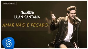 Luan Santana - Amar Não É Pecado