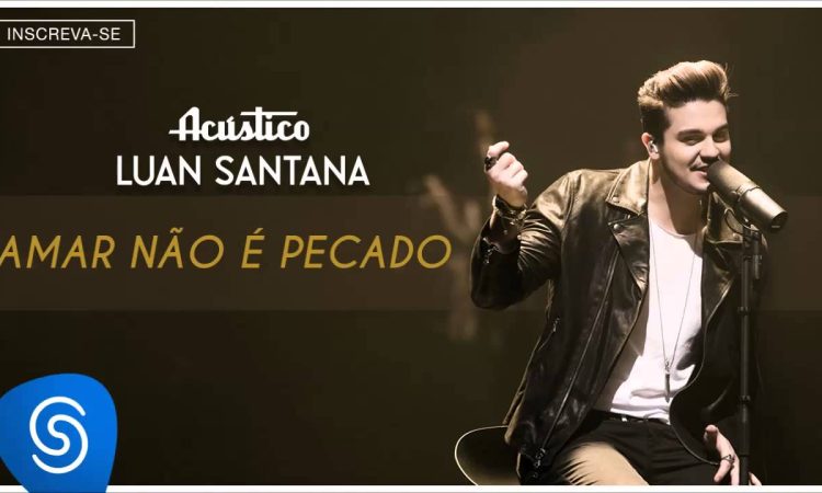 Luan Santana - Amar Não É Pecado