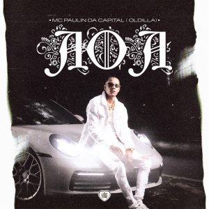 MC Paulin da Capital – Aoa (Oldilla)