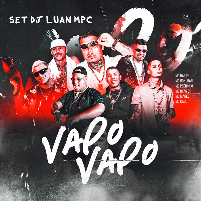 Set DJ Luan MPC ”Vapo Vapo” MC Hariel, Ryan SP, Pedrinho, Marks, Don Juan e Kadu