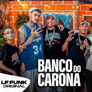 Banco do Carona - Don Juan, Marks, Joaozinho VT, Kako, Robs, Gabb e Vine 7