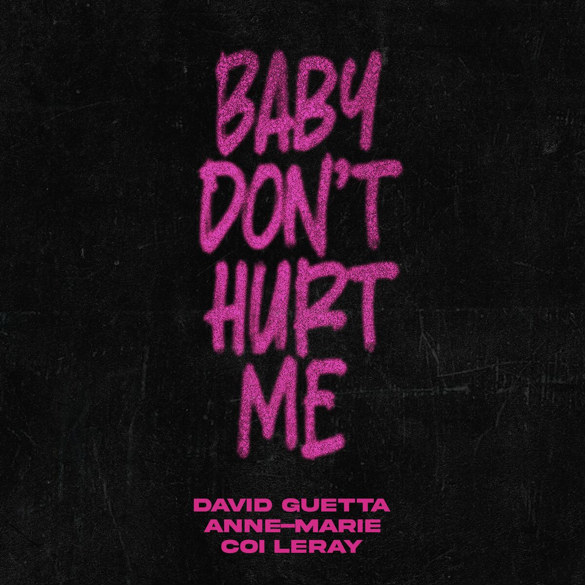 David Guetta, Anne-Marie, Coi Leray – Baby Don’t Hurt Me