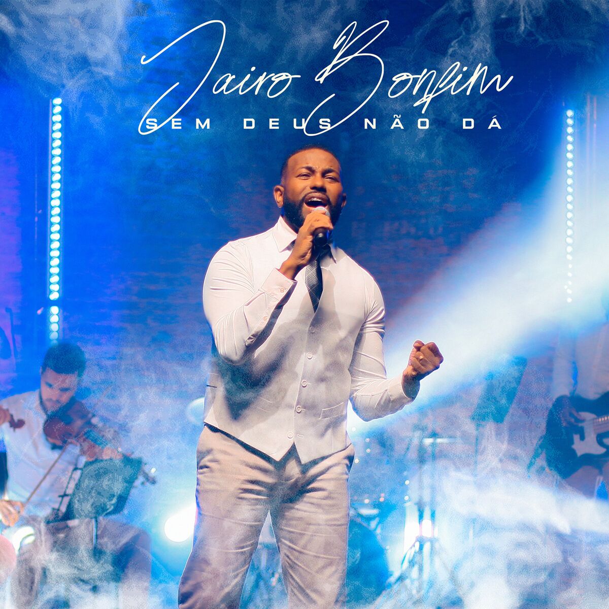 Jairo Bonfim – Sem Deus Não Dá