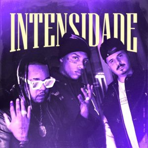 KayBlack, Vulgo FK, WEY - Intensidade