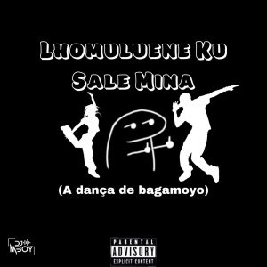 Lhomuluene Ku Sale Mina (A dança de bagamoyo)
