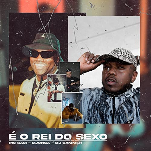 MC SACI – É O REI DO S3X0 feat. DJONGA l DJ SAMMER