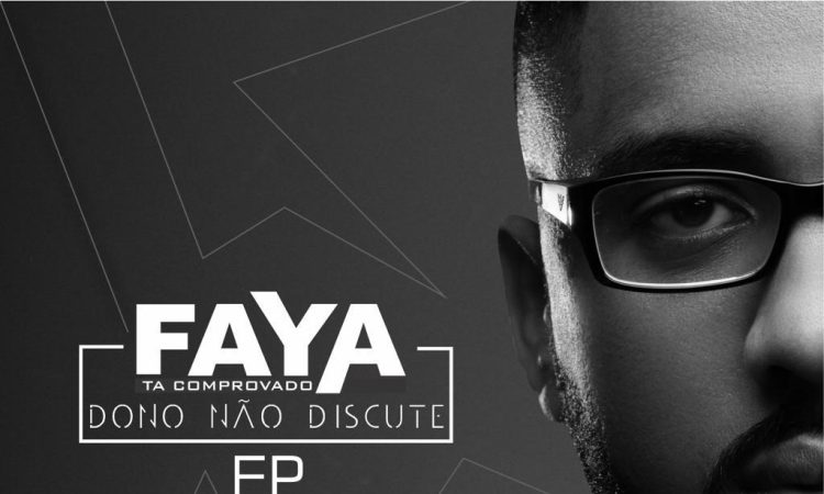 Dj Faya – A Vida Esta A Andar (feat. Ellputo, Hernani da Silva, Case Buyakah & Ian Blanco)