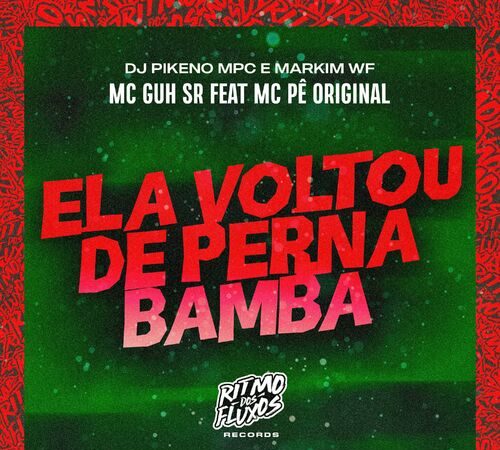ELA VOLTOU DE PERNA BAMBA - Gabb MC, MC Guh SR e DJ Pikeno MPC