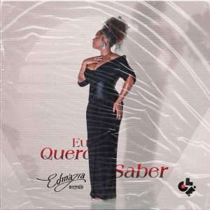 Edmázia Mayembe - Eu Quero Saber