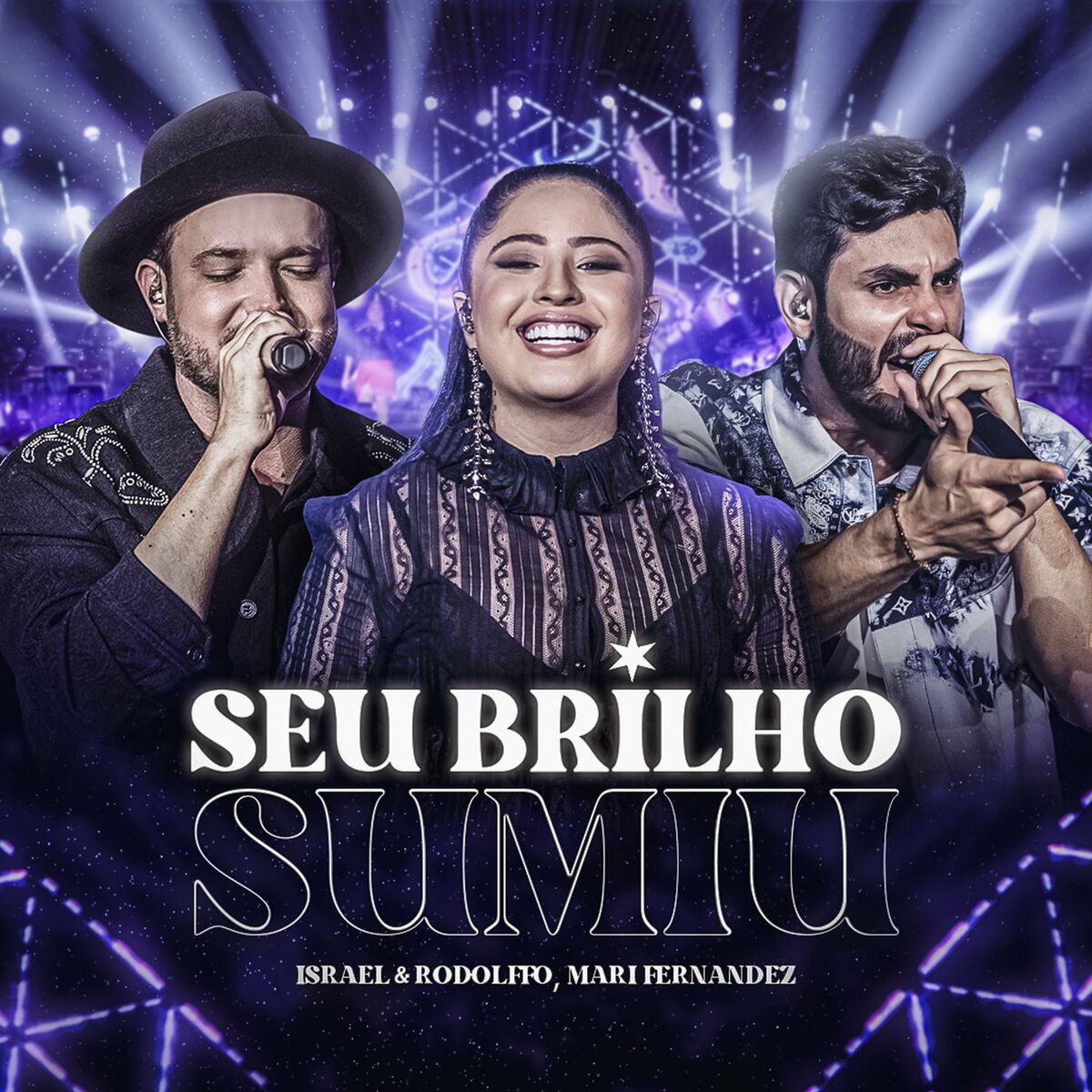 Israel – Seu Brilho Sumiu (feat. Rodolffo, Mari Fernandez)