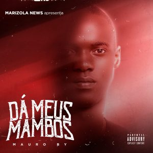 Mauro By - Dá Meus Mambos