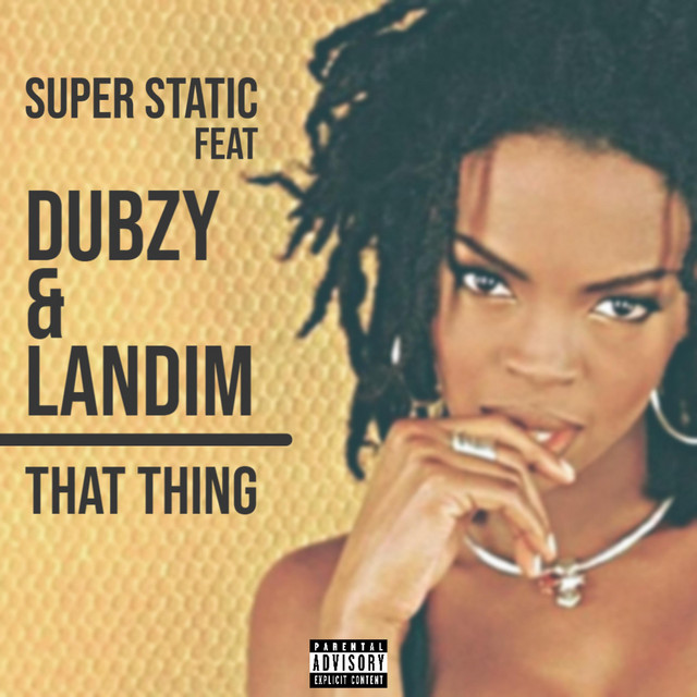 Super Static – That Thing (feat. Dubzy & Landim)