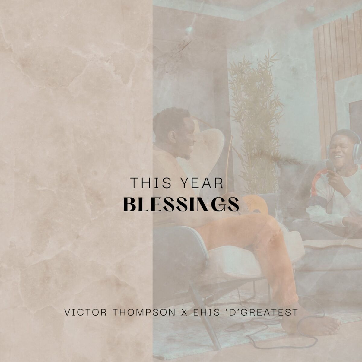 Victor Thompson – This Year Blessing ( Feat. Ehis D Greatest )