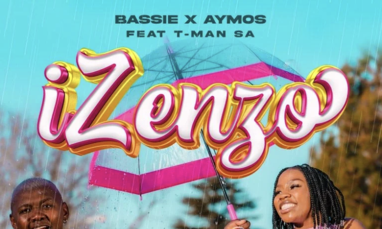 Bassie & Aymos – Izenzo ft. T-Man SA