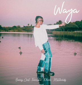 Benny Chill - Waya (feat. Focalistic & Phina)