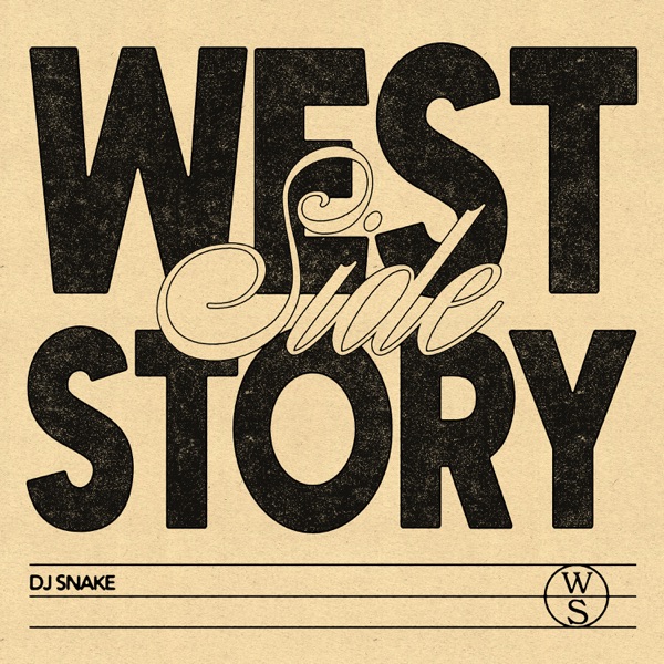 DJ Snake – Westside Story