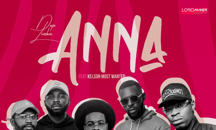 DOP Linha - ANNA (feat. Kelson Most Wanted)