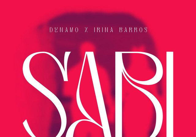 Dynamo & Irina Barros - Sabi
