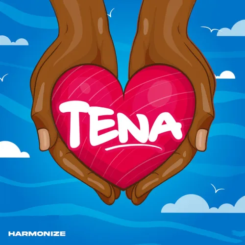 Harmonize – Tena