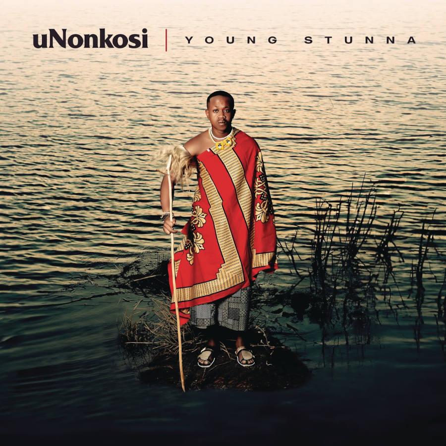 Young Stunna & Kabza De Small – uNonkosi (feat. Deeper Phil & Mfundo Da DJ)