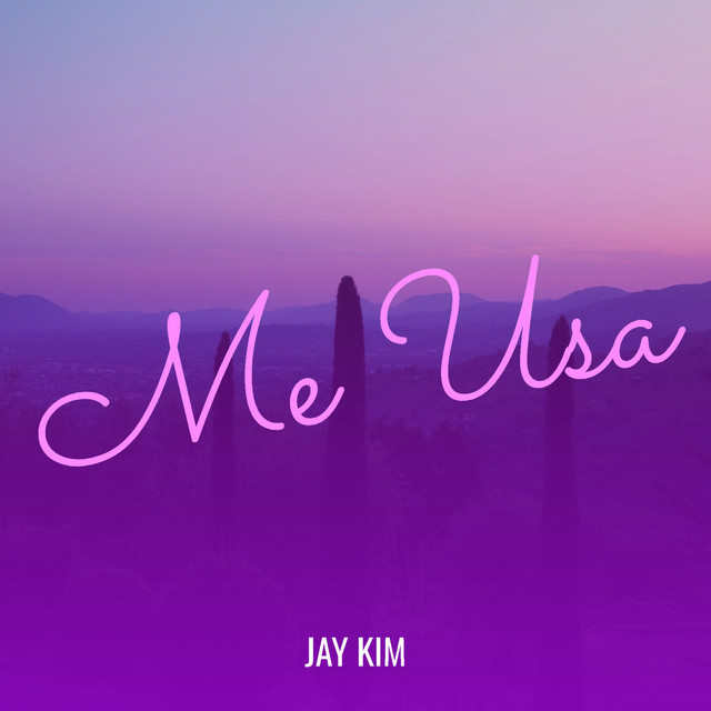 Jay Kim – Me Usa