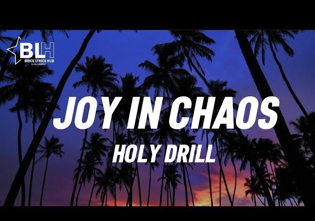 Joy In Chaos - Holy Drill