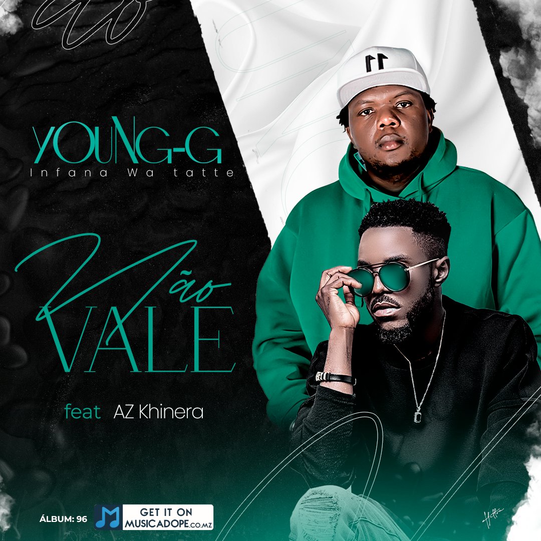 Young G – Não Vale (feat. AZ Khinera)