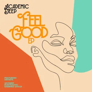 Academic Deep – Feel Good EP