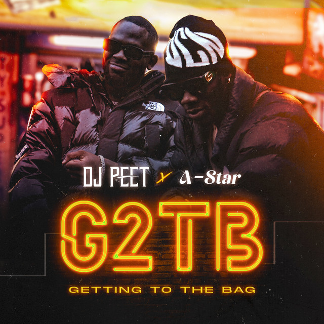 DJ Peet & A-Star – G2TB (Getting to the Bag)