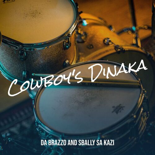 Da Brazzo – Cowboy’s Dinaka feat Sbally Sa Kazi
