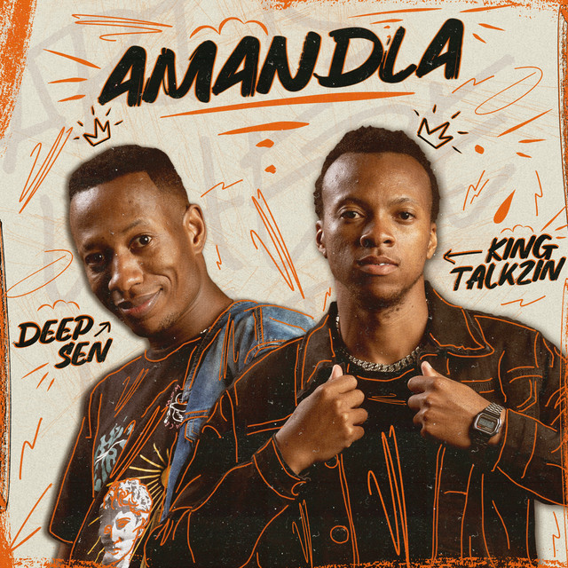 Deep Sen – Amandla (feat. Kabza De Small, OSKIDO, KingTalkzin & Mthunzi)