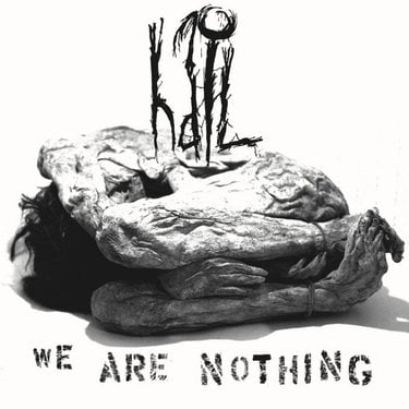 Hail – We Are Nothing Album