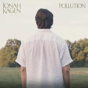 Jonah Kagen – Pollution (EP )
