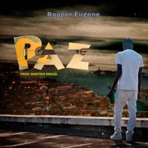 Rapper Eugene – Paz