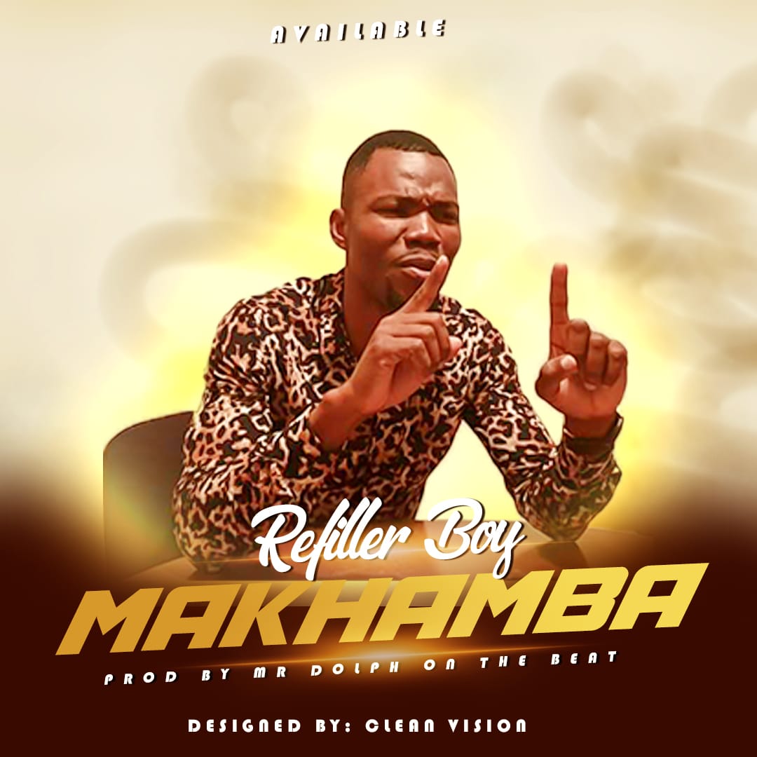 Refiller Boy – Makhamba (Ladrões)