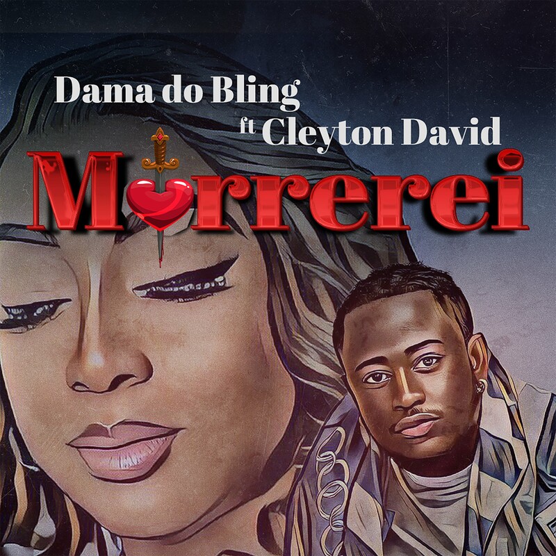 Dama do Bling – Morrerei (feat. Cleyton David)
