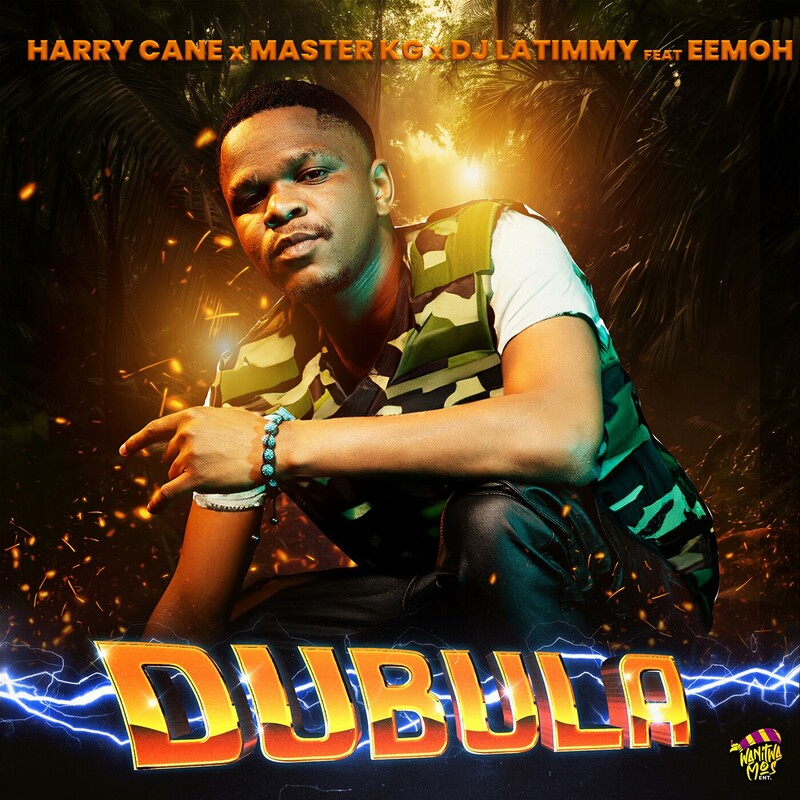 Harry Cane - Dubula (feat. Master KG, Dj LaTimmy & Eemoh) (Remake)