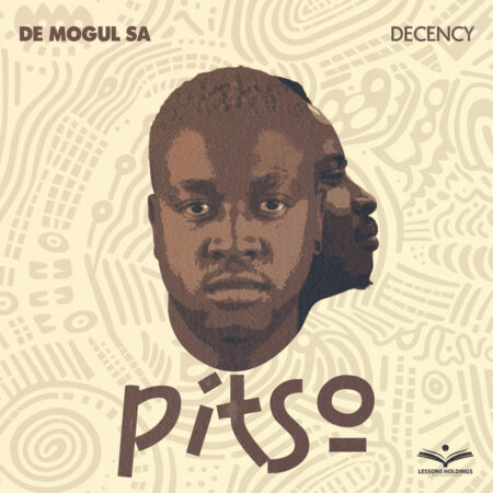 De Mogul SA – PITSO (feat. Decency)