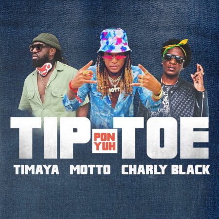 Motto, Charly Black & Timaya – Tip Pon Yuh Toe