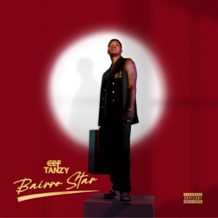 Cef Tanzy – Bairro Star (Álbum)
