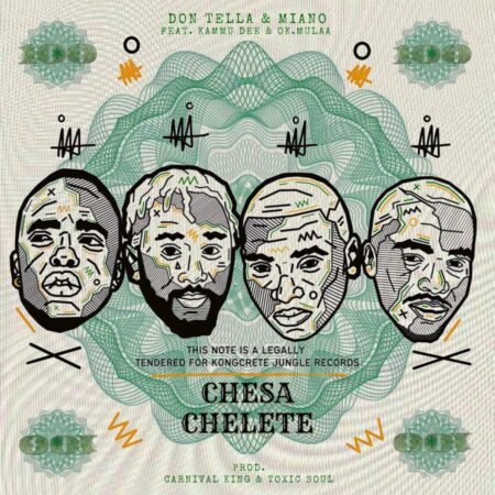 Don Tella & Miano – Chesa Chelete ft. Kammu Dee & OK.Mulaa