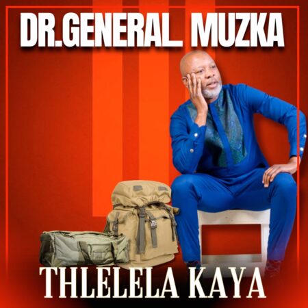 Dr General Muzka – Tlhelela Kaya