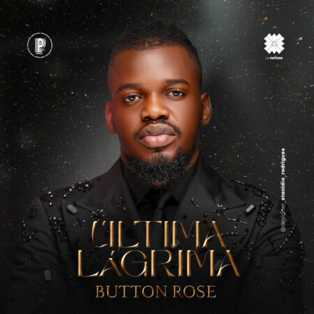 Button Rose – Última Lágrima (feat. Biig Star)