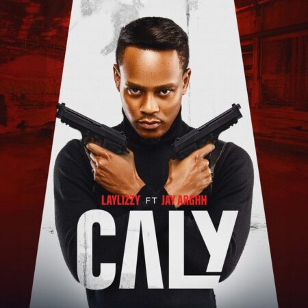 Laylizzy – CALY (feat. Jay Arghh)