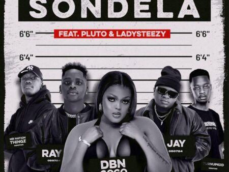 Ray&Jay, DBN Gogo, TurnUpKiid & Mr Nation Thingz – Sondela (feat. P L U T O & Lady Steezy)